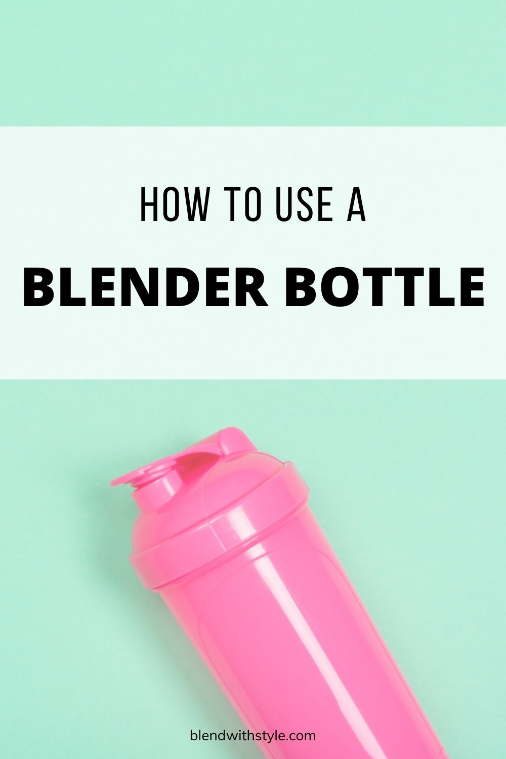 how to use a blender bottle