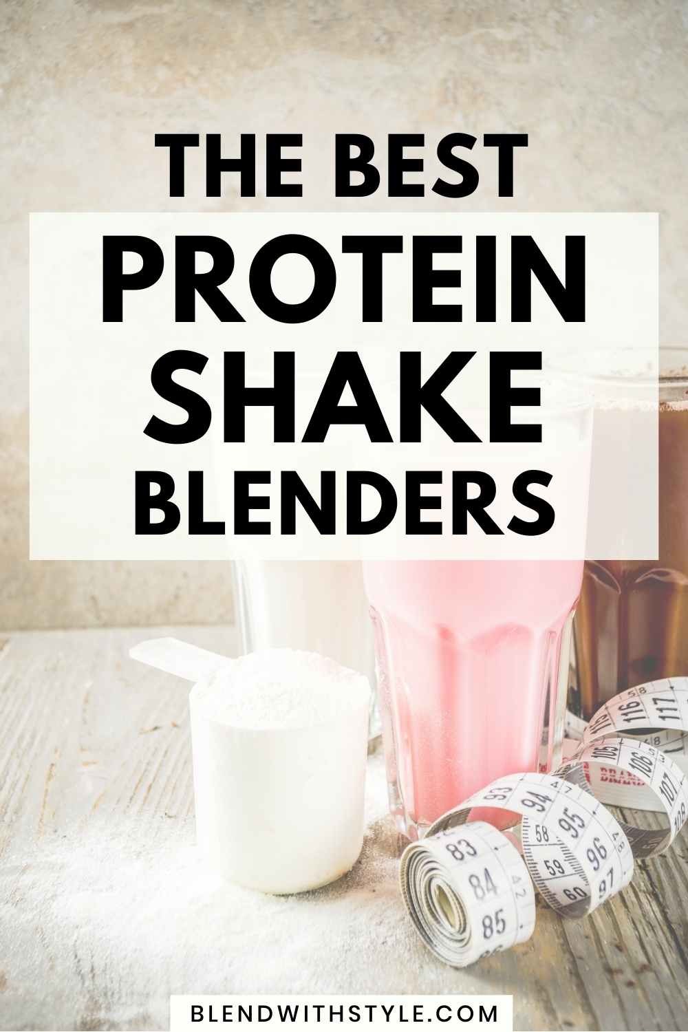 best blender for protein shakes