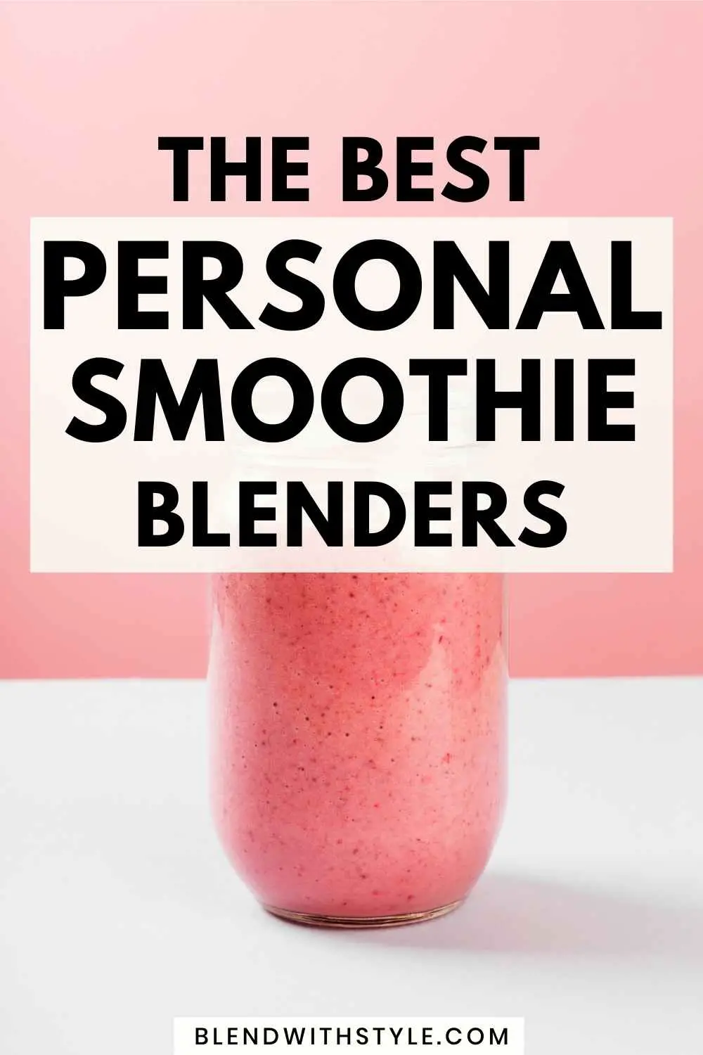 best personal smoothie blender